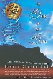 Tapa de The Genie In Your Genes Epigenetic Medicine And The New Biology Of Intention