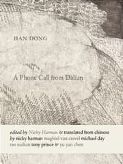 Tapa de A Phone Call From Dalian Selected Poetry Of Han Dong Lai Zi Dalian De Dian Hua Selected Poetry Of Han Dong