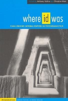 Tapa de Where Id Was Challenging Normalization In Psychoanalysis