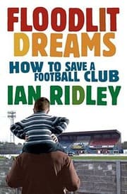 Tapa de Floodlit Dreams How To Save A Football Club