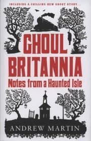 Tapa de Ghoul Britannia Notes From A Haunted Isle