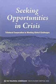 Tapa de Seeking Opportunities In Crisis Trilateral Cooperation In Meeting Global Challenges
