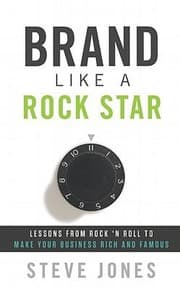 Tapa de Brand Like A Rock Star Lessons From Rock N Roll To Make Your Business Rich And Famous