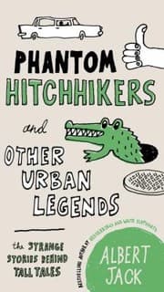 Tapa de Phantom Hitchhikers And Other Urban Legends The Strange Stories Behind Tall Tales