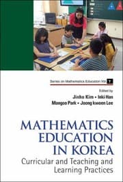 Tapa de Mathematics Education In Korea Curricular And Teaching And Learning Practices