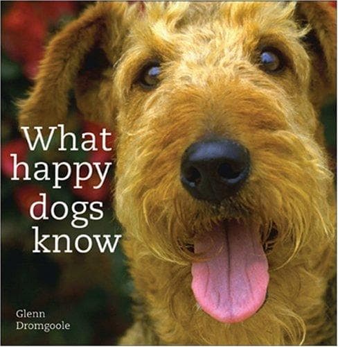 Tapa de What happy dogs know