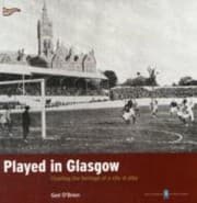 Tapa de Played In Glasgow Charting The Heritage Of A City At Play