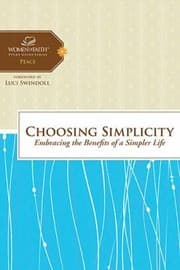 Tapa de Choosing Simplicity Embracing The Benefits Of A Simpler Life