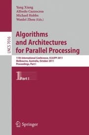 Tapa de Algorithms And Architectures For Parallel Processing 11th International Conference Ica3pp 2011 Melbourne Australia October 2426 2011 Proceedings