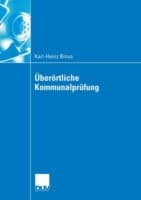 Tapa de Berrtliche Kommunalprfung Effizienzgewinne Im Kommunalen Wettbewerb Durch Berrtliche Prfung Funktionsbestimmung Und Gestaltungsempfehlungen Zu Kommunalprfung Aus Interaktionskonomischer Sicht