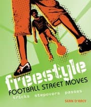 Tapa de Freestyle Football Street Moves Tricks Stepovers And Passes