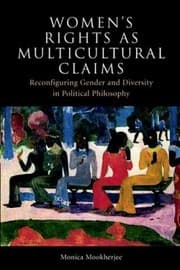 Tapa de Womens Rights As Multicultural Claims Reconfiguring Gender And Diversity In Political Philosophy