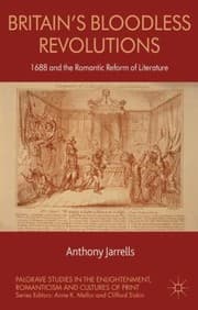 Tapa de Britains Bloodless Revolutions 1688 And The Romantic Reform Of Literature