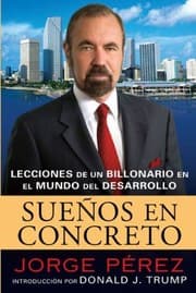 Tapa de Sueos En Concreto Lecciones De Un Multimillonario En El Mundo Del Desarrollo