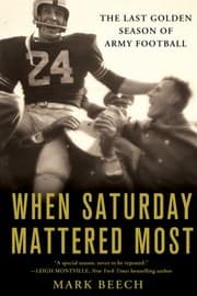Tapa de When Saturday Mattered Most The Last Golden Season Of Army Football