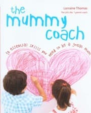 Tapa de The Mummy Coach 10 Essential Skills You Need To Be A Great Mum