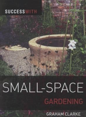 Tapa de Success With Smallspace Gardening