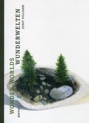Tapa de Judit Villiger Wonder Worlds Wunderwelten