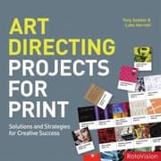 Tapa de Art Directing Projects For Print Solutions And Strategies For Creative Success