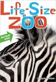 Tapa de Lifesize Zoo From Tiny Rodents To Gigantic Elephants An Actualsize Animal Encyclopedia