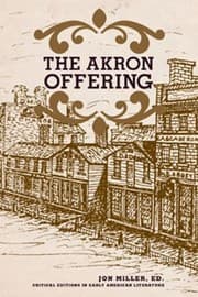 Tapa de The Akron Offering A Ladies Literary Magazine 18491850 A Critical Edition Complete And Annotated