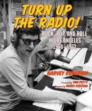 Tapa de Turn Up The Radio Rock Pop And Roll In Los Angeles 19561972