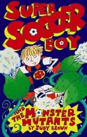 Tapa de Super Soccer Boy And The Monster Mutants