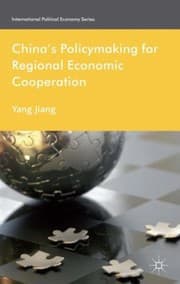 Tapa de Chinas Policymaking For Regional Economic Cooperation