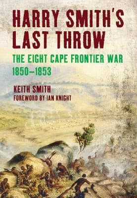 Tapa de Harry Smiths Last Throw The Eighth Frontier War 18501853