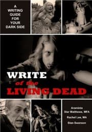 Tapa de Write Of The Living Dead A Writing Guide For Your Dark Side