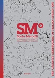 Tapa de Sm Scala Mercalli Il Terremoto Creativo Della Street Art Italiana The Creative Earthquake Of Italian Street Art