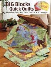 Tapa de Big Blocks Quick Quilts 8 Fabulous Quilts With Layer Cake 10 X 10 Squares