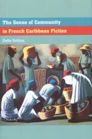 Tapa de The Sense Of Community In French Caribbean Fiction