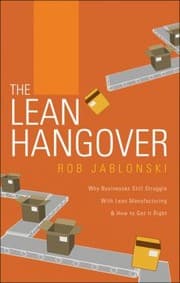 Tapa de The Lean Hangover Why Businesses Still Struggle With Lean Manufacturing How To Get It Right