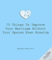 Tapa de 75 Things To Improve Your Marriage Without Your Spouse Knowing It