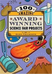 Tapa de 100 Amazing Award-Winning Science Fair Projects