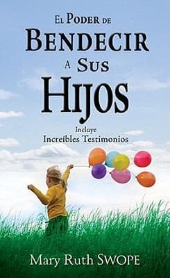 Tapa de El Poder De Bendecir A Sus Hijos