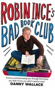 Tapa de Robin Inces Bad Book Club One Mans Quest To Uncover The Books That Taste Forgot
