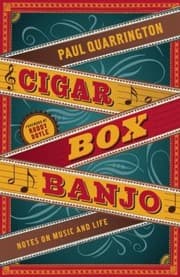 Tapa de Cigar Box Banjo A Life In Music And Words