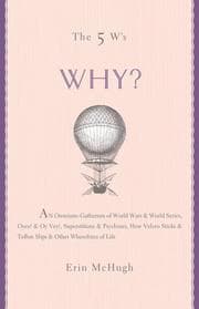 Tapa de The 5 W's: Why?