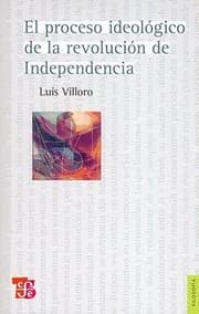 Tapa de El Proceso Ideologico De La Revolucion De Independencia The Ideological Process Of The Independence Revolution