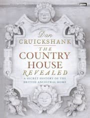 Tapa de The Country House Revealed A Secret History Of The British Ancestral Home