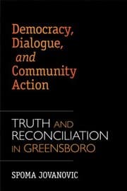 Tapa de Democracy Dialogue And Community Action Truth And Reconciliation In Greensboro