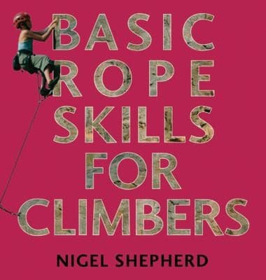 Tapa de Basic Rope Skills For Climbers