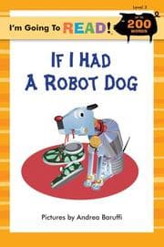 Tapa de I'm Going to Read (Level 3): If I Had a Robot Dog (I'm Going to Read Series)
