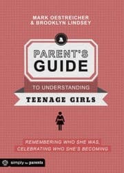 Tapa de A Parents Guide To Understanding Teenage Girls Remembering Who She Was Celebrating Who Shes Becoming