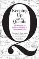 Tapa de Keeping Up With The Quants Your Guide To Understanding And Using Analytics