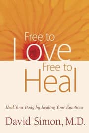 Tapa de Free To Love Free To Heal Heal Your Body By Healing Your Emotions