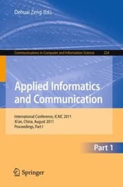 Tapa de Applied Informatics And Communication International Conference Icaic 2011 Xian China August 2021 2011 Proceedings