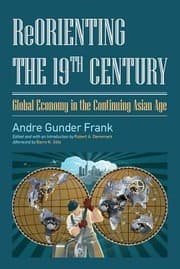 Tapa de Reorienting The 19th Century Global Economy In The Continuing Asian Age